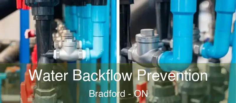 Water Backflow Prevention Bradford - ON